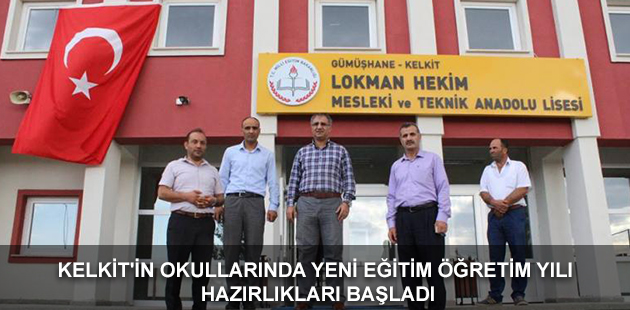 KELKİT'İN OKULLARINDA YENİ EĞİTİM ÖĞRETİM YILI HAZIRLIKLARI BAŞLADI