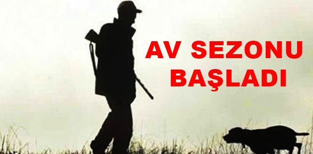 AV SEZONU BAŞLADI