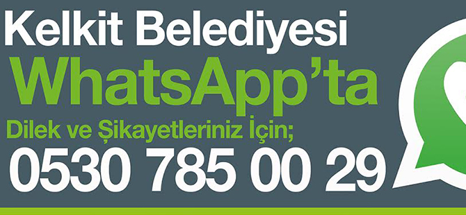 KELKİT BELEDİYESİ WHATSAPP’TA