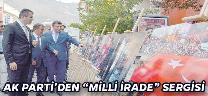 AK PARTİ’DEN “MİLLİ İRADE” SERGİSİ