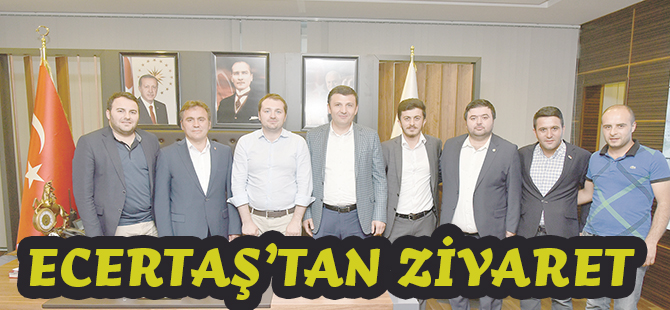 ECERTAŞ’TAN ZİYARET