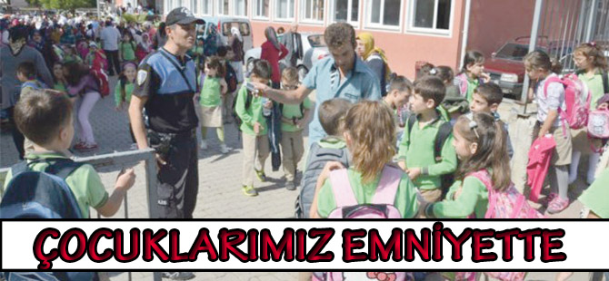 ÇOCUKLARIMIZ EMNİYETTE