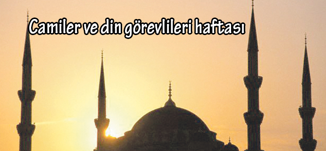 Camiler ve din görevlileri haftası