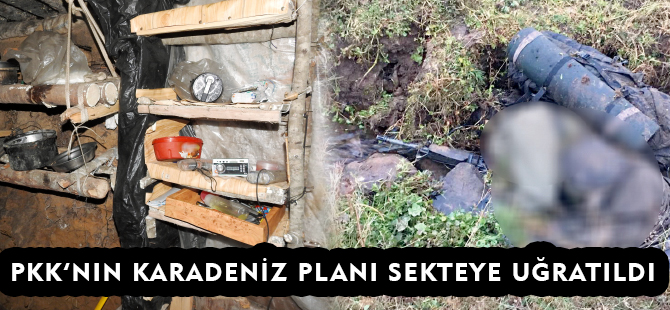 PKK’NIN KARADENİZ PLANI SEKTEYE UĞRATILDI