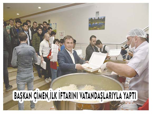 BAŞKAN ÇİMEN, İLK İFTARINI VATANDAŞLARLA YAPTI