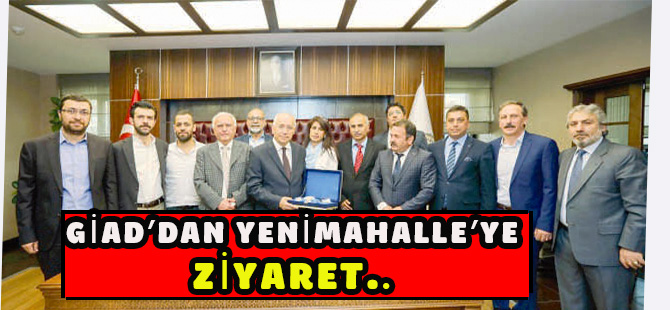 GİAD’dan Yenimahalle’ye ziyaret