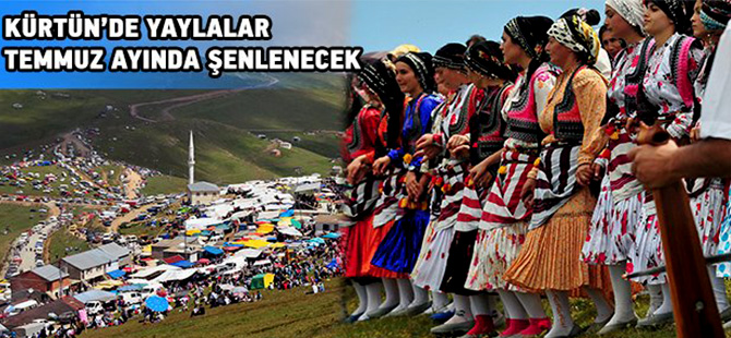 Kürtün’de 2017 yayla şenlikleri takvimi belli oldu