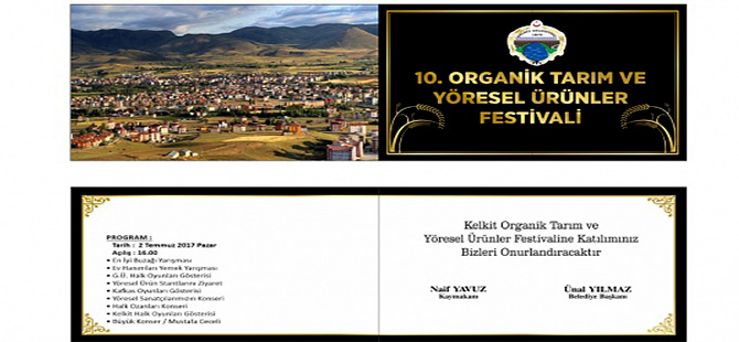 KELKİT’TE 10.ORGANİK TARIM VE YÖRESEL ÜRÜNLER FESTİVALİ YAPILACAK