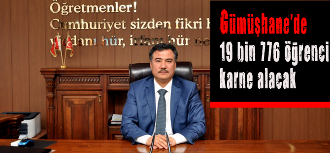 Gümüşhane’de 19 bin 776 öğrenci karne alacak