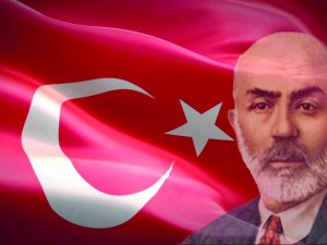 İstiklal Marşı’nın Kabulü ve Mehmet Akif Ersoy’u Anma Günü Mesajları