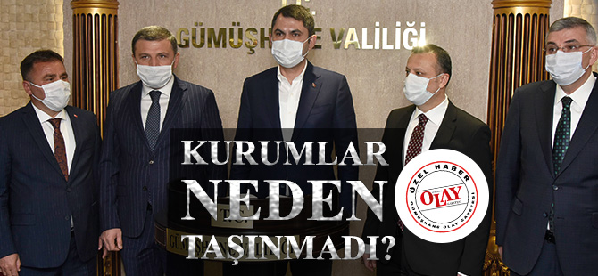 KURUMLAR NEDEN TAŞINMADI?