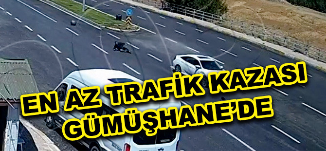 DOĞU KARADENİZ’DE EN AZ TRAFİK KAZASI GÜMÜŞHANE’DE