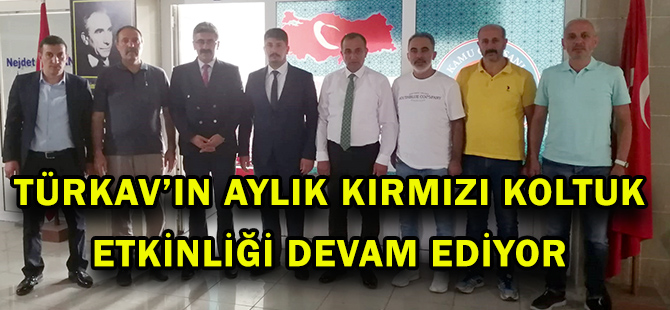 TÜRKAV’IN AYLIK KIRMIZI KOLTUK ETKİNLİĞİ DEVAM EDİYOR