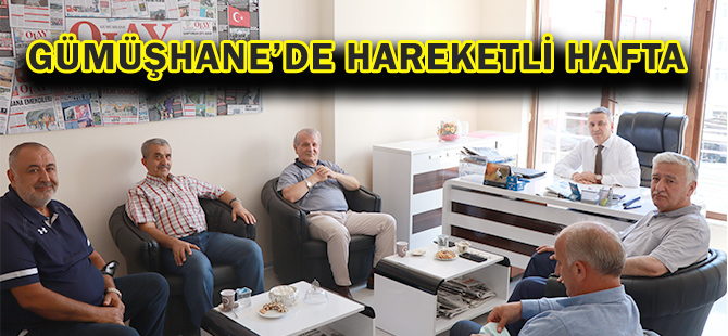 GÜMÜŞHANE’DE HAREKETLİ HAFTA