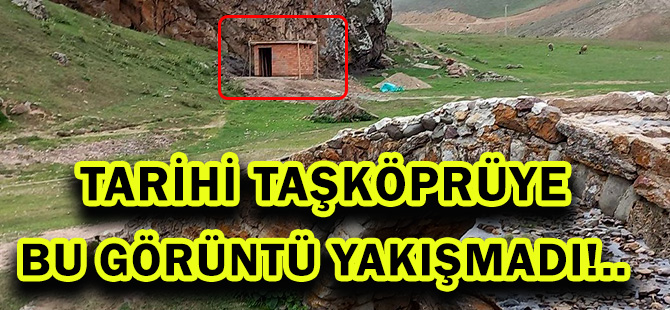 TARİHİ TAŞKÖPRÜYE BU GÖRÜNTÜ YAKIŞMADI!..