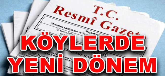 KÖYLERDE YENİ DÖNEM