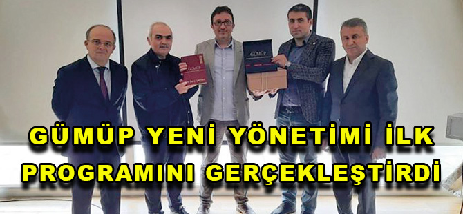 GÜMÜP YENİ YÖNETİMİ İLK PROGRAMINI GERÇEKLEŞTİRDİ