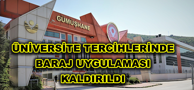 ÜNİVERSİTE TERCİHLERİNDE BARAJ UYGULAMASI KALDIRILDI