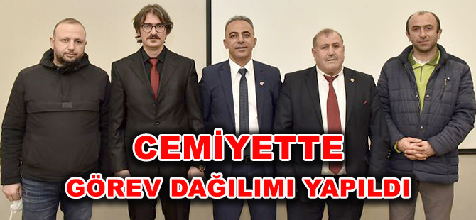 CEMİYETTE GÖREV DAĞILIMI YAPILDI