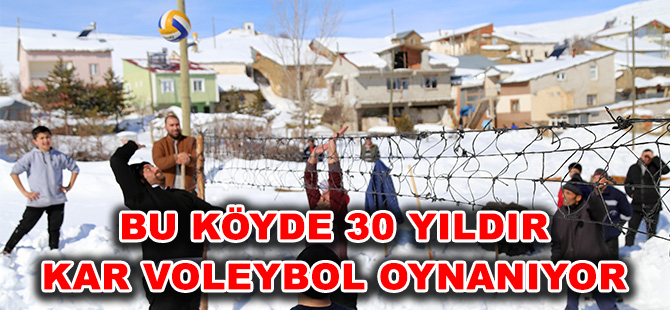 BU KÖYDE 30 YILDIR KAR VOLEYBOL OYNANIYOR