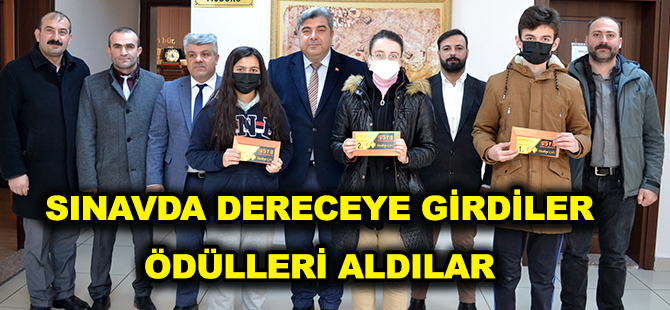 SINAVDA DERECEYE GİRDİLER ÖDÜLLERİ ALDILAR