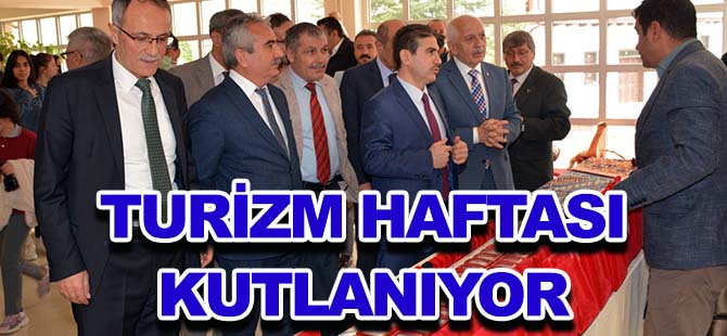 TURİZM HAFTASI KUTLANIYOR