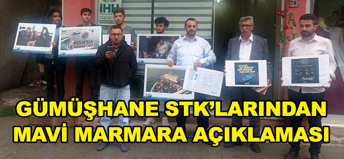 GÜMÜŞHANE STK’LARINDAN MAVİ MARMARA AÇIKLAMASI