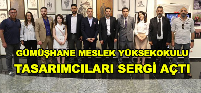 GÜMÜŞHANE MESLEK YÜKSEKOKULU TASARIMCILARI SERGİ AÇTI