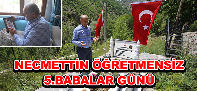 NECMETTİN ÖĞRETMENSİZ 5.BABALAR GÜNÜ