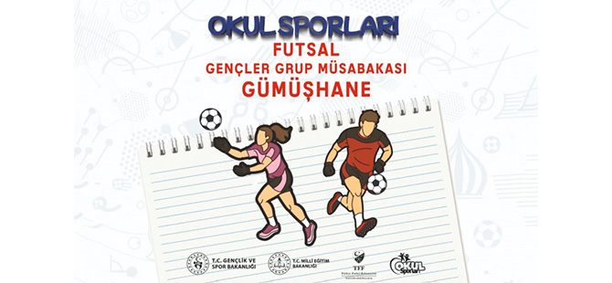 FUTSAL GRUP MÜSABAKALARI GÜMÜŞHANE’DE YAPILACAK