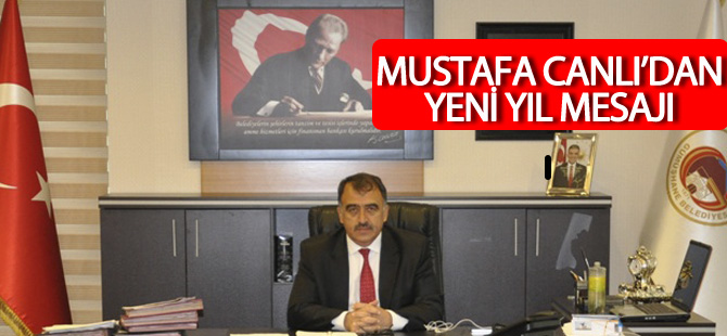 MUSTAFA CANLI'DAN YENİ YIL MESAJI