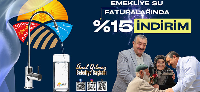 KELKİT BELEDİYESİ’NDEN EMEKLİLERE YÜZDE 15 SU İNDİRİMİ