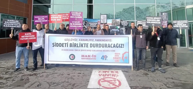 HAK-İŞ GÜMÜŞHANE’DEN 25 KASIM AÇIKLAMASI: “KADINLAR “ARTIK ÖLMEK İSTEMİYOR”