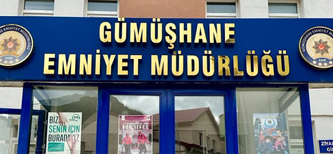 GÜMÜŞHANE EMNİYETİ: SUÇ VE SUÇLUYLA MÜCADELEDE KARARLIYIZ