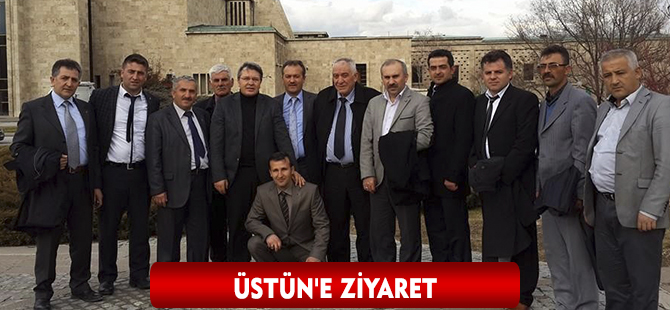 ÜSTÜN'E ZİYARET