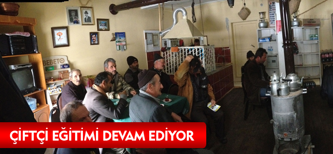 ÇİFTÇİ EĞİTİMİ DEVAM EDİYOR