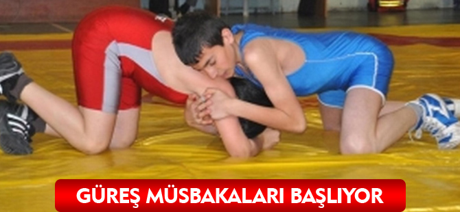 GÜREŞ MÜSBAKALARI BAŞLIYOR