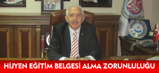 HİJYEN EĞİTİM BELGESİ ALMA ZORUNLULUĞU