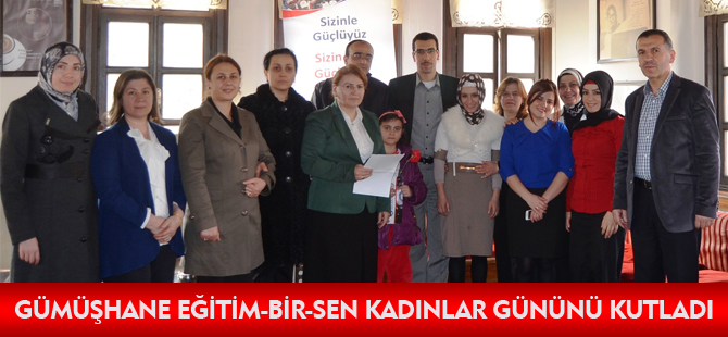 GÜMÜŞHANE EĞİTİM-BİR-SEN KADINLAR GÜNÜNÜ KUTLADI