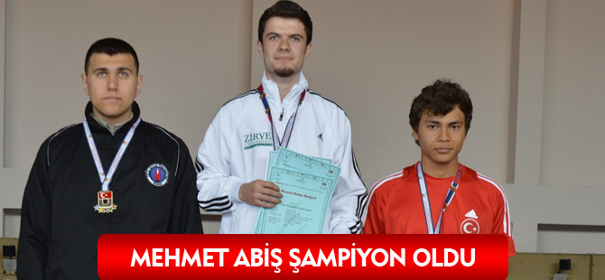 MEHMET ABİŞ ŞAMPİYON OLDU