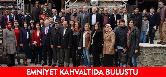 EMNİYET KAHVALTIDA BULUŞTU