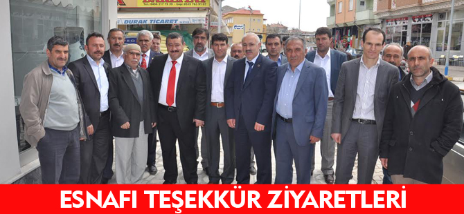 ESNAFI TEŞEKKÜR ZİYARETLERİ