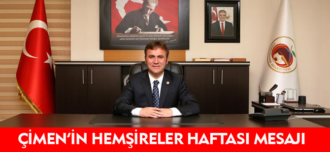 ÇİMEN'İN HEMŞİRELER HAFTASI MESAJI