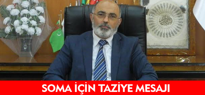 SOMA İÇİN TAZİYE MESAJI