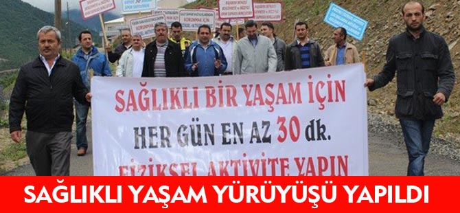 SAĞLIKLI YAŞAM YÜRÜYÜŞÜ