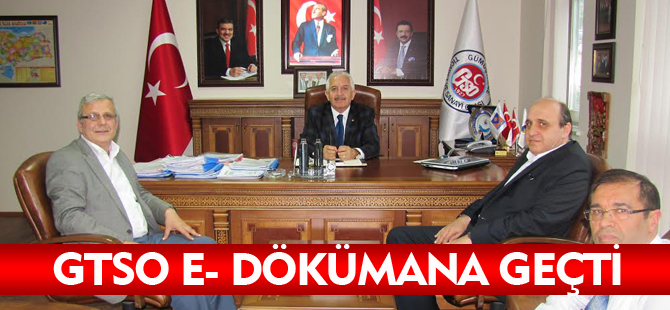 GTSO E- DÖKÜMANA GEÇTİ