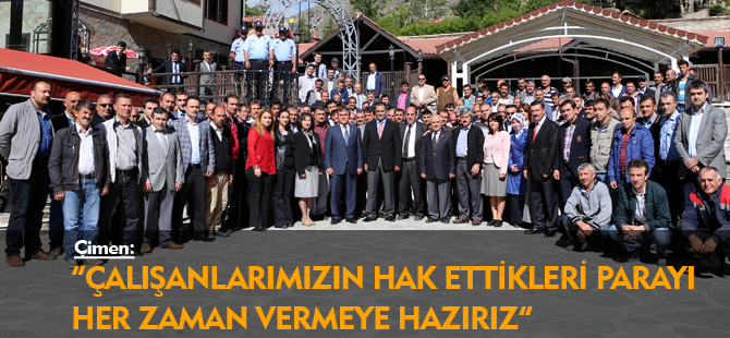 ÇALIŞANLARIMIZIN HAK ETTİKLERİ PARAYI  HER ZAMAN VERMEYE HAZIRIZ