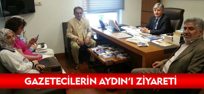 GAZETECİLERİN AYDIN'I ZİYARETİ