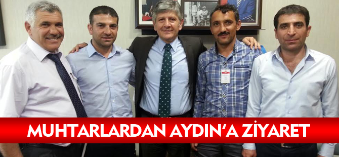 MUHTARLARDAN AYDIN'A ZİYARET