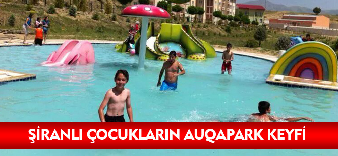 ŞİRANLI ÇOCUKLARIN AQUAPARK KEYFİ